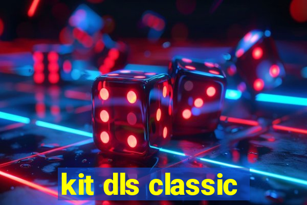 kit dls classic